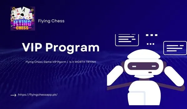 Flying Chess Game VIP Program